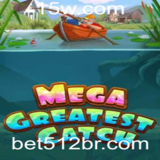 Explorando o MegaGreatestCatch: O Jogo do Momento com Bet 512